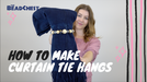 Episode #3: Curtain Tie Hangs - The Bead Chest