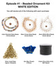 Episode #1: Beaded Tree Tassel Ornament Kit